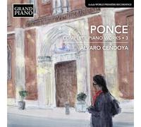 Manuel Maria Ponce Ponce: Complete Piano Works - Volume 3 (CD) Album