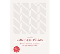 Pieghe complete – Tecniche di plissettatura per moda, architettura e design – Laurence King Verlag