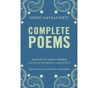 Complete Poems: Dual Language by Guido Cavalcanti