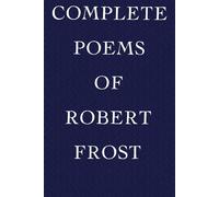 Complete Poems of Robert Frost - Frost Robert