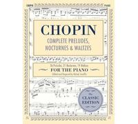 Complete Preludes, Nocturnes & Waltzes (Copertina rigida)