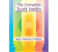 Complete Scott Joplin. Klavier Solo.