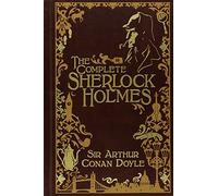 Complete Sherlock Holmes, The (Barnes & Noble Leatherbound Classics)
