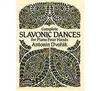Complete Slavonic Dances for Piano Four Hands [Lingua inglese]
