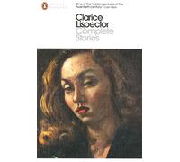 Complete Stories: Clarice Lispector