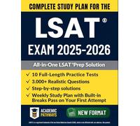 Complete Study Guide for the LSAT® Exam: 10 Practice Tests, 3000+ Questions, Weekly Study Plan, and Proven Strategies to Master the August 2024 LSAT Format and Pass on Your First Try