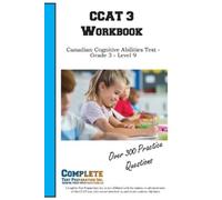 CCAT 3 Workbook: Canadian Cognitive Abilities Test - Grade 3 - Level 9