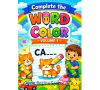 Complete the Word & Color - Volume 1: Complete the word & color - for Kids Ages 5-8