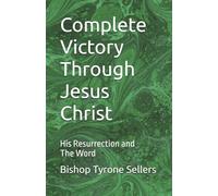 Complete Victory Through Jesus Christ