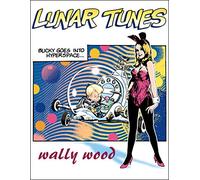 Wallace Wood Complete Wally Wood Lunar Tunes (Tascabile)