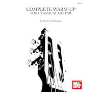 Complete Warm-Up for Classical Guitar