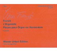 Complete Works for Organ: L'Organiste. Pièces pour Orgue ou Harmonium. Edited from the autographs and the first edition. Organ or Harmonium.