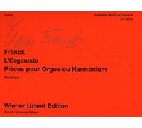 Complete Works for Organ Volume 5L'Organiste. Pièces pour Orgue ou Harmonium. Edited from the autographs and the first editionOrgan or Harmonium