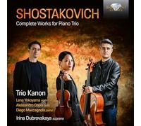 Trio Kanon - Shostakovich:Complete Works for Piano Trio