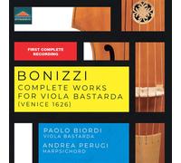 Paolo Biordi & Andrea Perugi – Vincenzo Bonizzi: Opere per viola bastarda (Venezia 1626) – CD