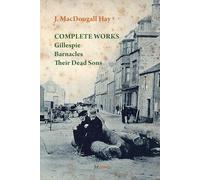 Complete Works: Gillespie ~ Barnacles ~ Their Dead Sons