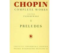 Complete Works I: Preludes for piano. Editor: Paderewski. PWM EDITION