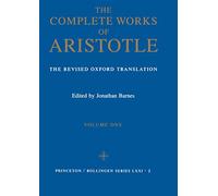 Complete Works of Aristotle: The Revised Oxford Translation (001)