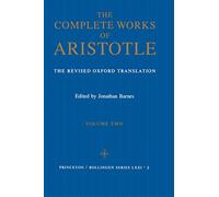 Aristotle The Complete Works of Aristotle, Volume Two (Copertina rigida)