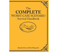Complete Worst-Case Scenario Survival Handbook