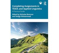 Completing Assignments in TESOL and Applied Linguistics: A Practical Guide