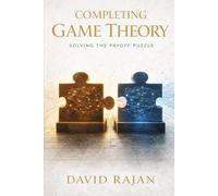 Completing Game Theory: Solving the Payoff Puzzle