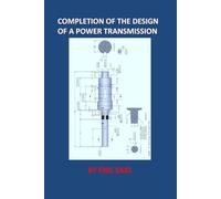 COMPLETION OF THE DESIGN OF A POWER TRANSMISSION