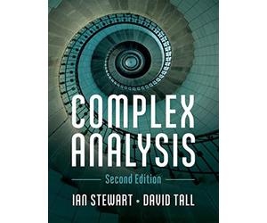 Complex analysis: the hitch hiker's guide to the plane - Stewart Ian, Tall David