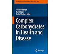 Complex Carbohydrates in Health and Disease