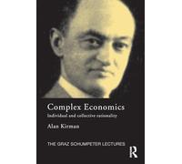 Complex Economics: Individual and Collective Rationality