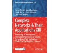 Complex Networks & Their Applications XIII: Proceedings of The Thirteenth International Conference on Complex Networks and Their Applications: COMPLEX NETWORKS 2024 - Volume 1