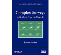 Complex Surveys: A Guide to Analysis Using R: A Guide to Analysis Using R