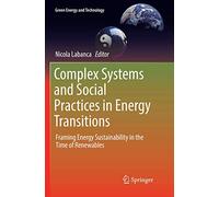 Complex Systems and Social Practices in Energy Transitions: Framing Energy Sustainability in the Time of Renewables