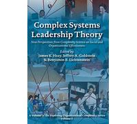 Complex Systems Leadership Theory: New Perspectives from Complexity Science on Social and Organizational Effectiveness