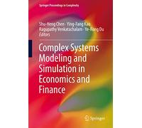 Complex Systems Modeling and Simulation in Economics and Finance
