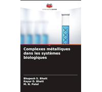Complexes métalliques dans les systèmes biologiques