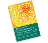 Complexities in Educational Interpreting: An Investigation into Patterns of Practice