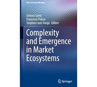 Complexity and Emergence in Market Ecosystems