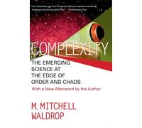 Complexity: The Emerging Science at the Edge of Order and Chaos-Waldrop, Mitchel