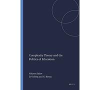 Complexity Theory and the Politics of Education