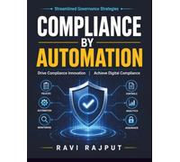 Compliance by Automation: Risk Oversight Simplified | Boardroom Governance and Risk | Digital Risk and Technology | Future Risk Leadership Trends | Comprehensive Risk Assessment