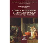 Compliance Criminal e Ministério Público: Uma aproximação necessária