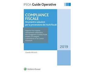 Compliance fiscale. Strumenti e soluzioni per la prevenzione dei rischi fiscali