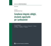 Compliance integrata: obblighi, strumenti, opportunità per i professionisti