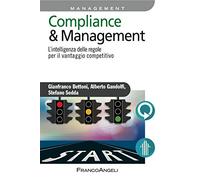 Compliance & management. L'intelligenza delle regole per il vantaggio competitivo