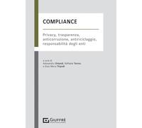 Compliance - privacy trasparenza anticorruzione antiriciclaggio