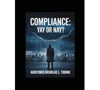Compliance: Yay or Nay?