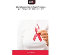 Complicaciones de las infecciones por hongos en pacientes VIH