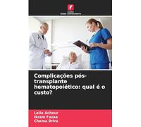 Complicações pós-transplante hematopoiético: qual é o custo?