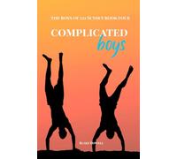 Complicated Boys: The Boys of 221 Sunset Book Four: 4